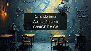 API .NET C# com ChatGPT  - Consumindo API OpenAI com C#