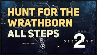 All Steps Hunt for the Wrathborn Destiny 2