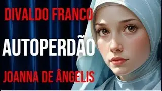 AUTOPERD&Atilde;O - PAZ INTERIOR - JOANNA DE &Acirc;NGELIS - Divaldo Franco