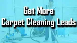 Carpet Cleaning Leads - Best Marketing for Carpet Cleaning Businesses