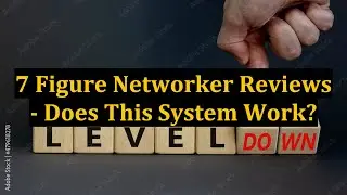 7 Figure Networker Reviews - Does This System Work?