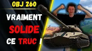 🎬 This THING is REALLY SOLID! ▶️ Gameplay Obj 260 ⚔️ [WOT-FR]