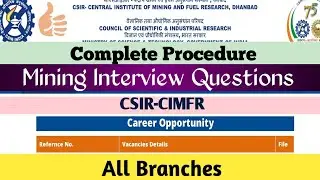 CIMFR Vacancy 2022 | Complete Procedure | Mining Interview Question | Project Assistance