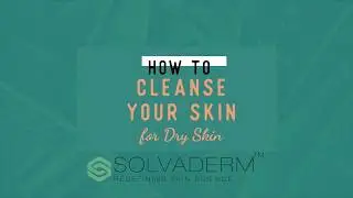 How to Do Skincare for Dry Skin: Gentle Products for a Calming Routine