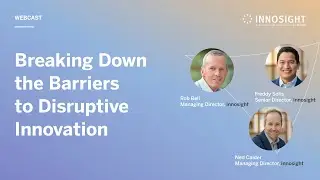 Breaking Down the Barriers to Disruptive Innovation
