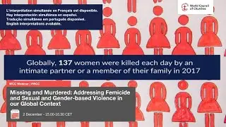Missing and Murdered: Addressing Femicide and Sexual and Gender-based Violence in our Global Context