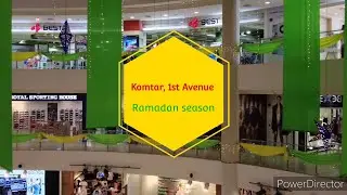 Penang Komtar, 1st Avenue, Ramadan Season 2021, Parkson shopping mall, 페낭, Malaysia