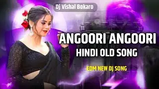 ANGOORI BADAN - HINDI DJ REMIX ( EDM DROP TRANCE MIX ) DJ SARZEN 