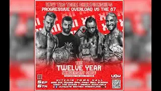 FULL MATCH: Progressive Overload vs The 87 | UBW Tag Team Championship: UBW XII Anniversary