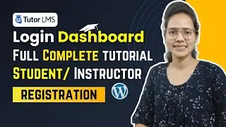 Tutor LMS Login Dashboard Tutorial: Student & Instructor Registration + Setup (Full Guide)
