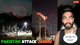 Pakistan Attack Jammu | Ind Vs Pak | India Pakistan War | Yogesh 01