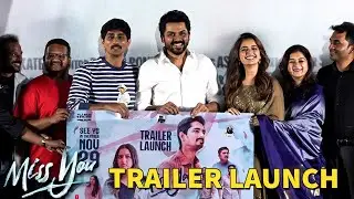 Miss You Movie Trailer Launch | Siddharth | Karthi | Ashika | Raja Sekar | Karuna Karan | Ghibran