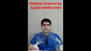 İnhalyasiya və inhalyatorlar haqqında məlumat (İlqar Şirəliyev)