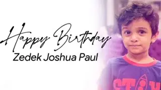 Happy Birthday Zedek Joshua Paul || Raj Prakash Paul || Jessy Paul ||