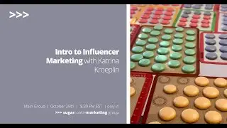 2021_10_29_Katrina_Kroeplin_Intro to Influencer Marketing with Katrina Kroeplin