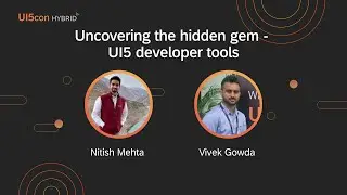 UI5con HYBRID 2022: Uncovering the hidden gem - UI5 developer tools