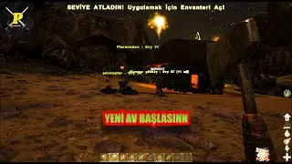 YENİ AV VE YİNE S&Uuml;REKLİ &Ouml;LEN BEN EKİPLE ARK SURVİVAL EVOLVED B&Ouml;L&Uuml;M:5