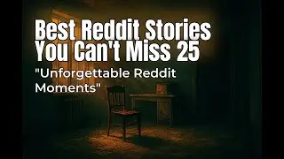 Reddit Compilation #25 | Best Reddit Stories