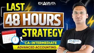 CA Intermediate 2024 Advanced Accounting Last 2 Days Strategy By CA CS Anshul Agrawal Sir