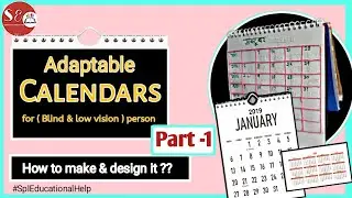 How to design Adaptable Calendars for Blind & Low vision person | Semester -ll | Practicum -(unit 2)