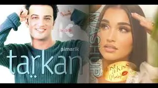 SIMARIK × JUST A KISS [MASHUP] TARKAN & ENISA