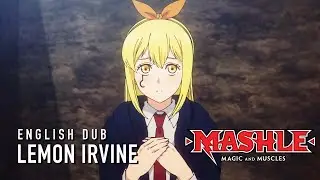 MASHLE: MAGIC AND MUSCLES (English Dub) | LEMON IRVINE