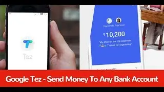 Google Tez - Send Money To Any Bank Account