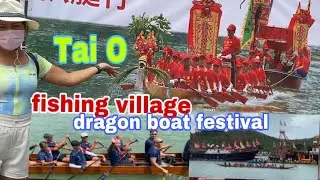 🇭🇰dragon boat festival/tuen ng festival 2021 at tai o fishing village
