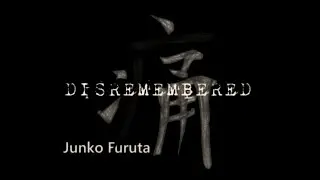 Disremembered - Junko Furuta