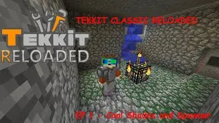 TEKKIT CLASSIC RELOADED - EP 1 - Cool Shades and a Spawner