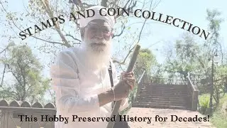 Ep.1: Why Everyone Should Have a Hobby | Dadu&rsquo;s Inspiring Collection of Stamps and Coins.