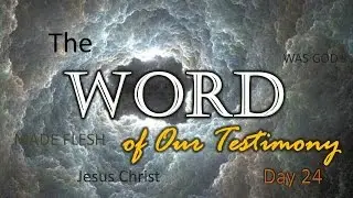 Prayer Warriors 365 -Day 24- Divine Spiritual Keys- The Word of Our Testimony