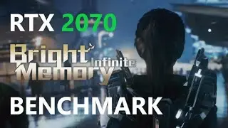 Bright Memory: Infinite Ray Tracing Benchmark using RTX 2070