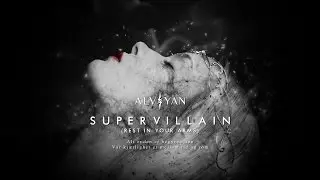 ALVIYAN - SUPERVILLAIN (Rest In Your Arms)