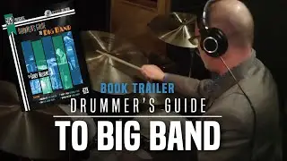 Drummer's Guide to Big Band - Book Trailer