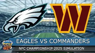 Philadelphia Eagles vs Washington Commanders - NFC Championship Full Game Highlights - Madden 25 Sim