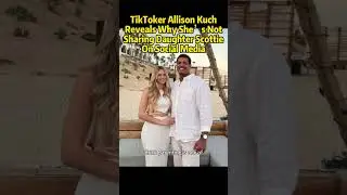 TikToker Allison Kuch Reveals Why She&rsquo;s Not Sharing Daughter Scottie On Social Media #AllisonKuch