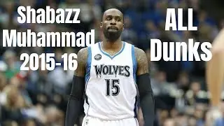 Shabazz Muhammad 2015-16 ALL Dunks