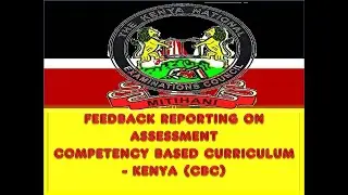 FEEDBACK REPORTING ON ASSESSMENT COMPETENCY BASED CURRICULUM(CBC)