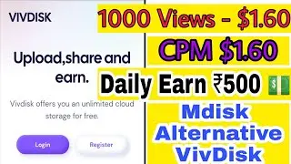 Mdisk Alternative Vivdisk Video Sharing And Earn Money 💵 | High CPM Better Then TeraBox