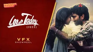 Love Today | VFX Showreel | Pradeep Ranganathan | Knack Studios #ThrowbackThursday