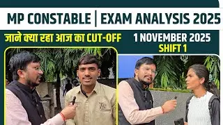 MP Police Exam 2025 Shift 1 Review | Student Reaction & Paper Analysis from Exam Centre 🚨📋