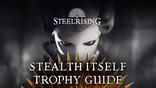 Steelrising - Surprise 20 Enemies With Stealth Attacks (Stealth itself Trophy Guide)