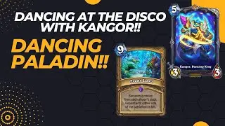 Dancing With Kangor! Big Paladin | Hearthstone | Festival of Legends