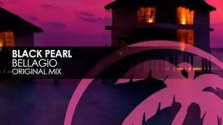 Black Pearl - Bellagio (Roger Shah & Ralph Fritsch Original Mix)