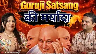 Guruji Satsang: Maryada Se Juda Vishwas by Bulbul Aunty