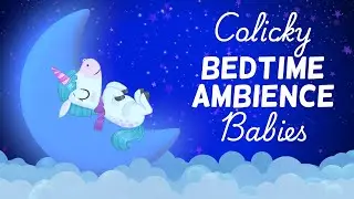 Spellbinding Deep Sleep Ambience for Fussy Babies! 🌛