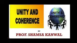 UNITY & COHERENCE/EFFECTIVE INTRODUCTION & STRONG CONCLUSION/ BS/ PROF. SHAMSA KANWAL