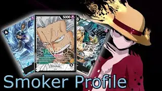 UPDATED Smoker Deck Profile || One Piece TCG