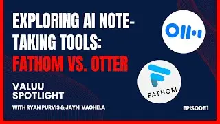 Exploring AI Note-taking Tools: Fathom VS Otter